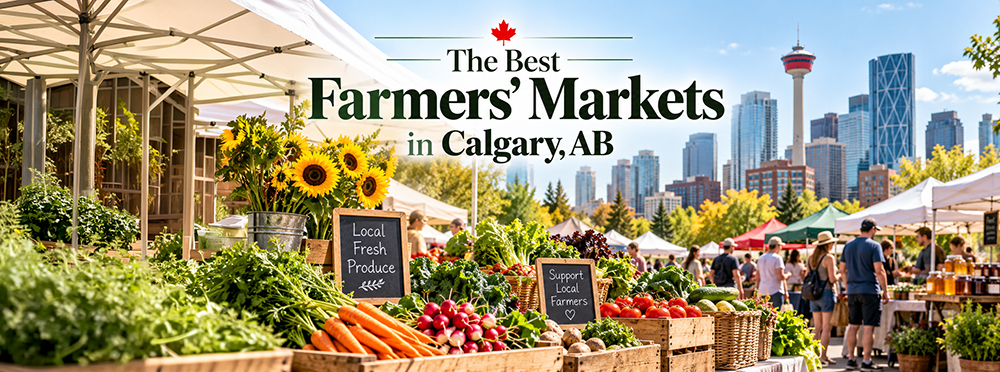 The Best Farmers' Markets in Calgary, AB